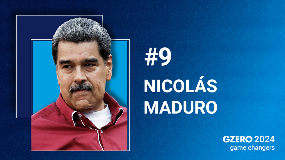 GZERO 2024 game changers | Pictured: #9 Nicol\u00e1s Maduro