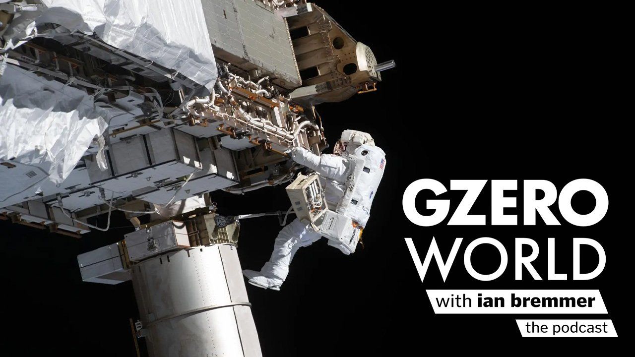 An astronaut in space and GZERO WORLD with ian bremmer — the podcast