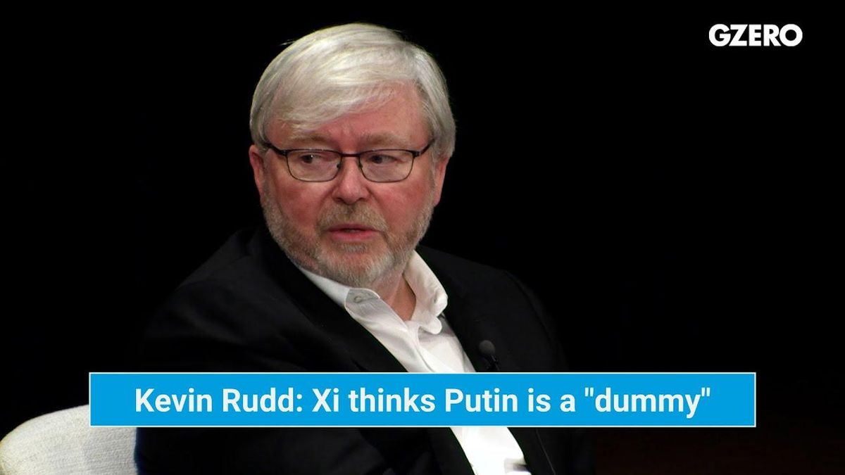 Kevin Rudd: Xi thinks Putin is a "dummy"