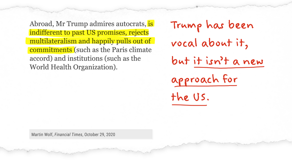 the highlighted (in yellow) part of a quote from Martin Wolf in the Financial Times says: is indifferent to past US promises, rejects, multilateralism and happily pulls out of commitments - a 