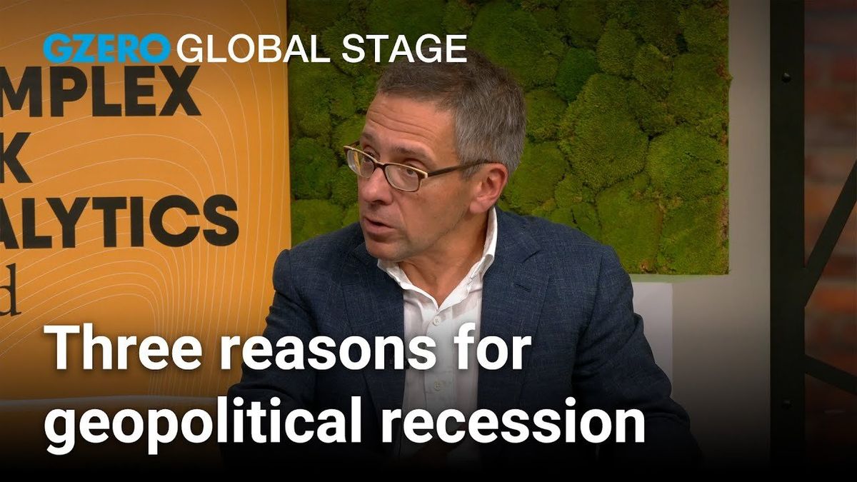 Ian Bremmer: Russia, China and other factors are driving geopolitical recession